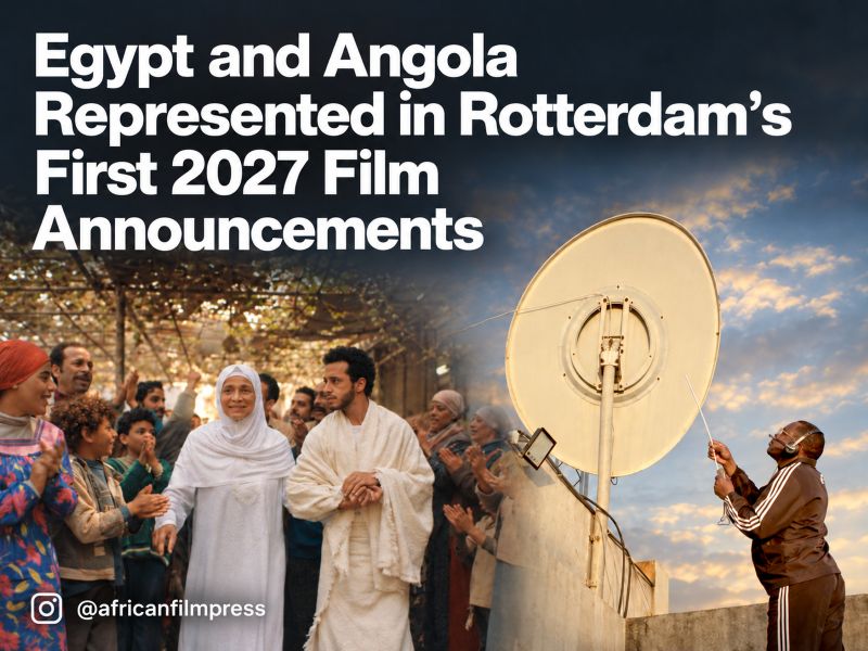 African Film Press graphic for Egypt and Angola films in the first Rotterdam 2027 announcements.