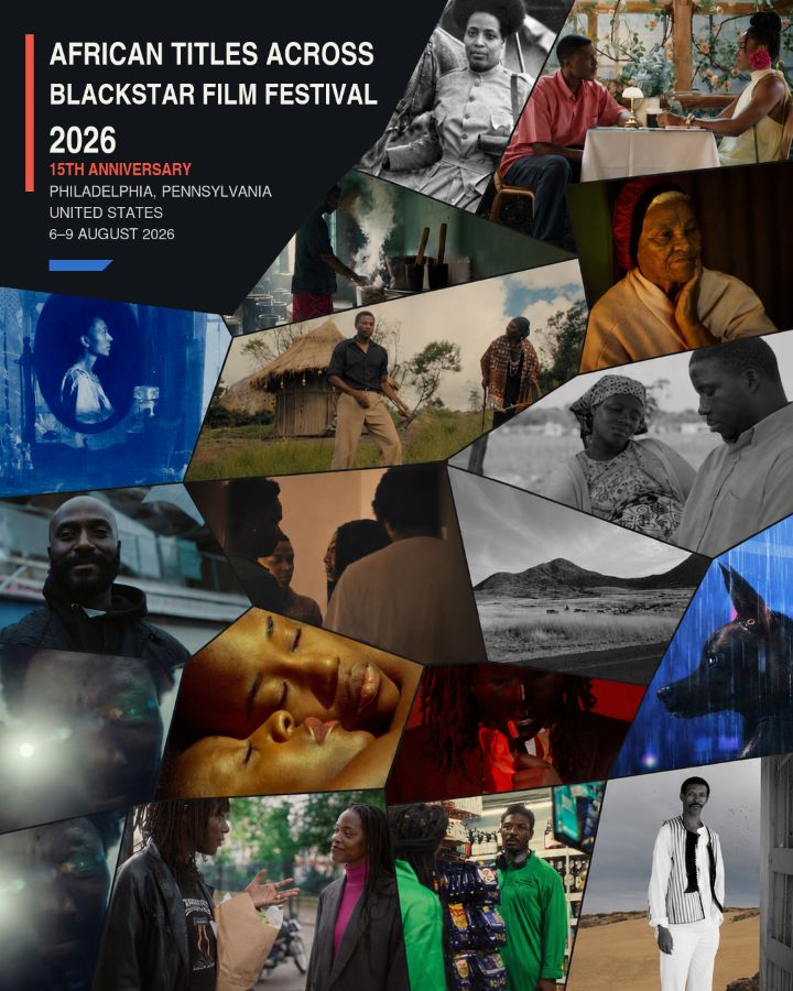 African titles across BlackStar Film Festival 2026 — 15th Anniversary, Philadelphia, Pennsylvania, 6–9 August 2026