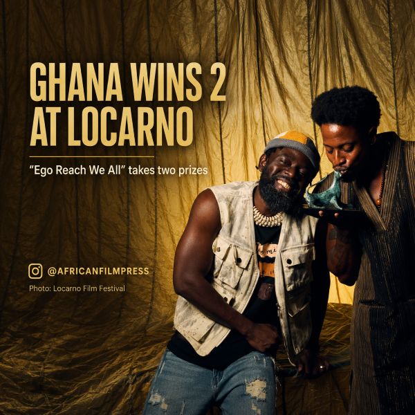 Graphic announcing Ghana’s two Locarno awards for “Ego Reach We All,” photographed by the Locarno Film Festival.
